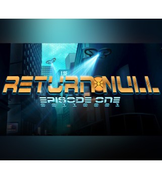 Return NULL - Episode 1 Steam Key GLOBAL